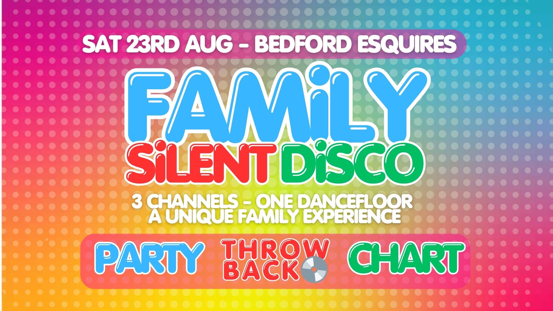 FAMILY SILENT DISCO Bedford