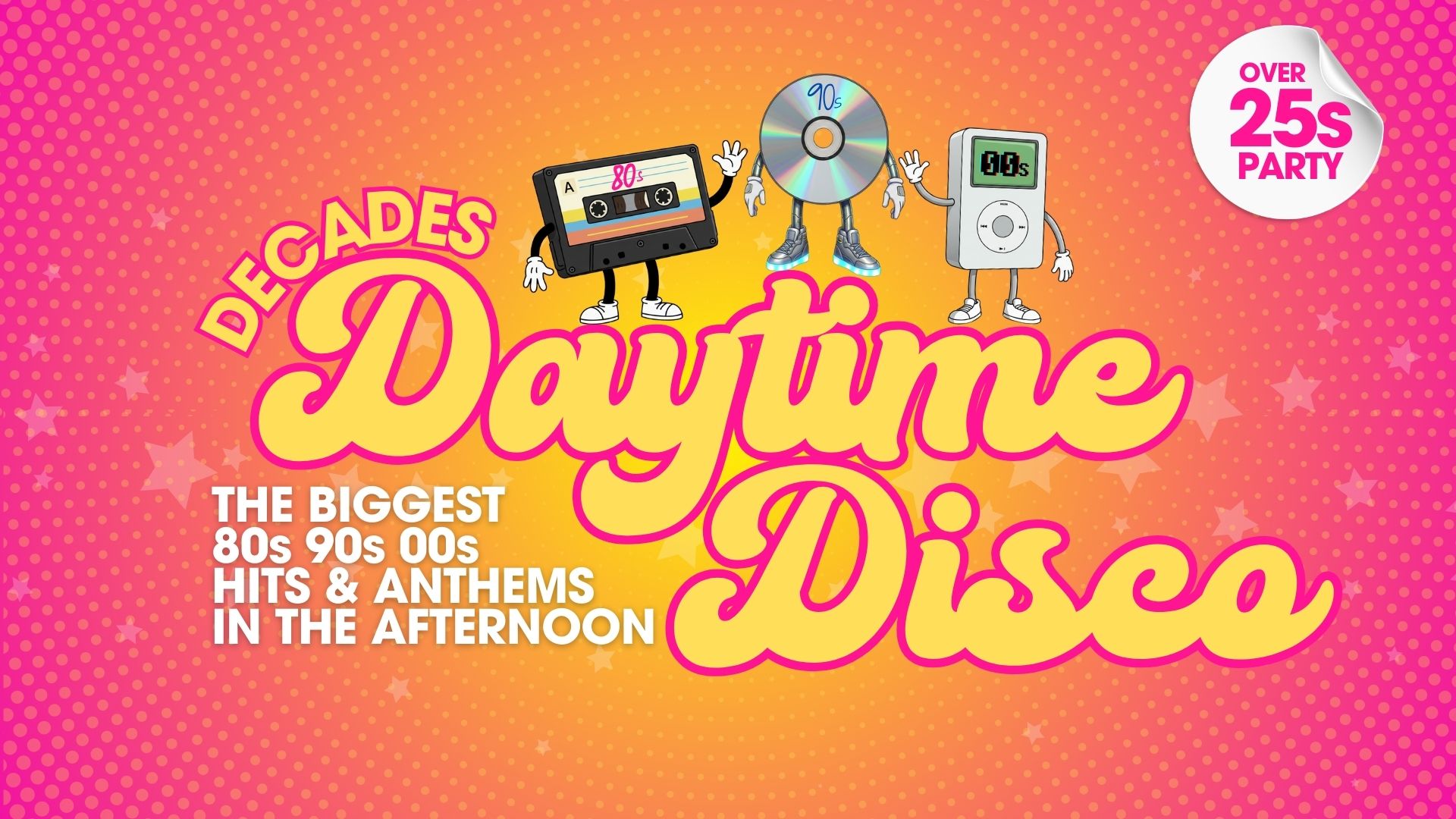 DAYTIME DISCO BANBURY - 80s/90s/00s HITS